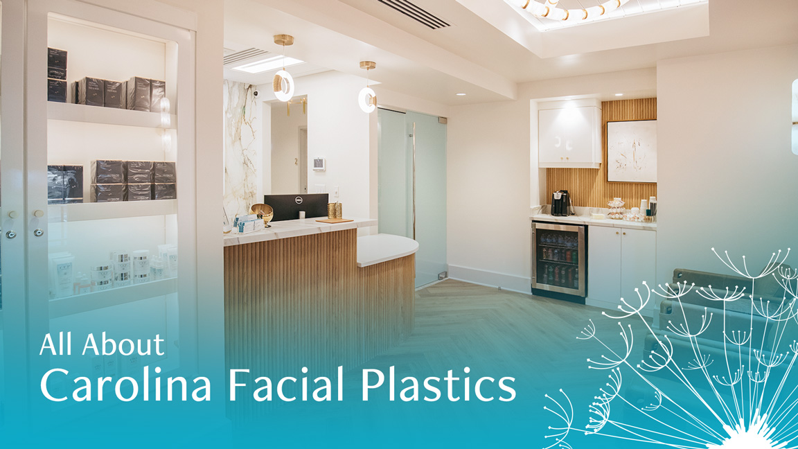 Watch a short video all about Carolina Facial Plastics