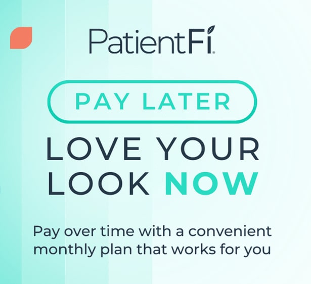 Patientfi Square Banner Saying 'PatientFi, Pay Later, Love Your Look Now, Pay over time with a convenient monthly plan that works for you'